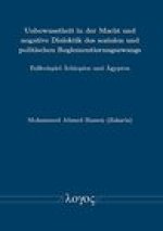 Unbewusstheit in der Macht und negative Dialektik des sozialen und politischen Reglementierungszwangs: Fallbeispiel Athiopien und Agypten