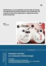 Identification of novel modulators towards high cell density and high-producing Chinese hamster ovary suspension cell cultures as well as their applic