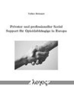 Privater und professioneller Social Support fur Opioidabhangige in Europa: With a little help from my abstinent friends