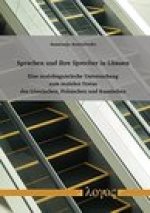 Sprachen und ihre Sprecher in Litauen: Eine soziolinguistische Untersuchung zum sozialen Status des Litauischen, Polnischen und Russischen