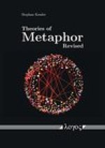 Theories of Metaphor Revised: Against a Cognitive Theory of Metaphor: An Apology for Classical Metaphor