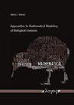 Approaches to Mathematical Modeling of Biological Invasions