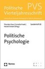 Politische Psychologie: PVS Sonderheft 50