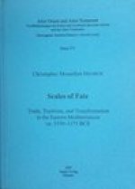 Scales of Fate: Trade, Tradition, and Transformation in the Eastern Mediterranean ca. 1350-1175 BCE