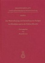 Wahrnehmung und Darstellung von Kriegen im Mittelalter und in der Fruhen Neuzeit