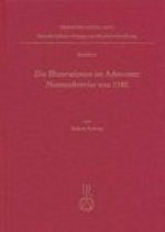 Die Illustrationen im Admonter Nonnenbrevier von 1180: Marienkronung und Nonnenfrommigkeit. Die Rolle der Brevierillustration in der Entwicklung von B