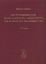 Die ottonischen und fruhromanischen Handschriften der Bayerischen Staatsbibliothek