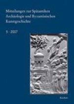 Mitteilungen zur spatantiken Archaologie und byzantinischen Kunstgeschichte