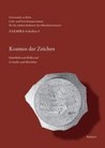 Kosmos der Zeichen: Schriftbild und Bildformel in Antike und Mittelalter. Begleitbuch zur Ausstellung des Lehr- und Forschungszentrums fur die antiken