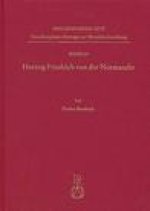 Herzog Friedrich von der Normandie: Der altschwedische Ritterroman Hertig Fredrik av Normandie. Text, Ubersetzung, Untersuchungen