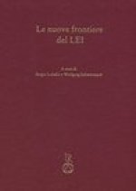 Le nuove frontiere del LEI: Miscellanae di studi in onore di Max Pfister in occasione del suo 80 compleanno