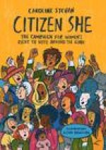 Citizen She!: The Global Campaign for Women's Voting Rights