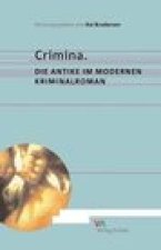 Crimina: Die Antike im Modernen Kriminalroman