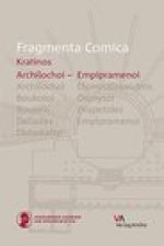 Fragmenta Comica: Kratinos: Archilochoi - Empipramenoi (frr.1-68)