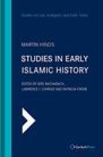 Studies in Early Islamic History (with an Introduction by G. R. Hawting)