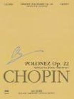 Grande Polonaise in E Flat Major Op. 22 for Piano and Orchestra: Chopin National Edition Series A Vol. XVf