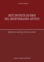 Miti, divinita ed eroi nel Mediterraneo antico