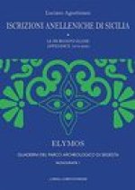 Iscrizioni analleniche di Sicilia: Le iscrizioni elime - Appendice 1978-2020