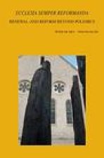 'Ecclesia semper reformanda'. Renewal and Reform beyond Polemics