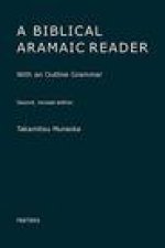 A Biblical Aramaic Reader: With an Outline Grammar
