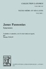 Janus Pannonius, Epigrammes: Traduites et annotees, avec texte latin en regard
