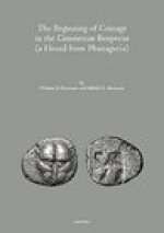 The Beginning of Coinage in the Cimmerian Bosporus (a Hoard from Phanagoria)