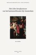 Het 'Liber benefactorum' van het kartuizerklooster bij Amsterdam