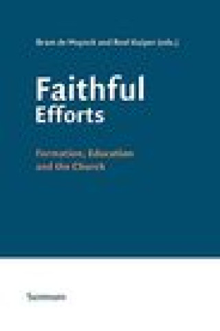 Faithful Efforts: Formation, Education and the Church