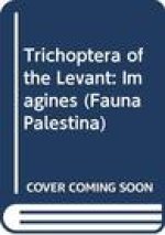 Insecta VI - Trichoptera of the Levant: Imagines