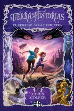 La Tierra De Las Historias # 2. El Regreso De La Hechicera (the Land Of Stories) (spanish Edition)