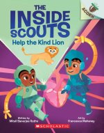 Help the Kind Lion: An Acorn Book (the Inside Scouts #1)
