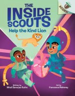 The Kind Lion: An Acorn Book (Inside Scouts #1)