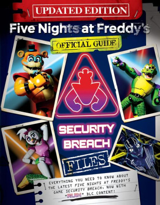 The Security Breach Files Updated Edition: An Afk Book (Five Nights at Freddy's)