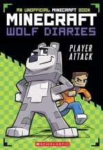 Player Attack (Minecraft Wolf Diaries #1)