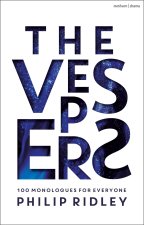 The Vespers: 100 Contemporary Monologues for Everyone