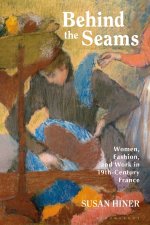 Behind the Seams: Women, Fashion, and Work in 19th-Century France