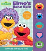 Sesame Street: Elmo's Bake Sale Scratch & Sniff Sound Book