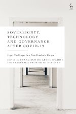 Sovereignty, Technology and Governance After Covid-19: Legal Challenges in a Post-Pandemic Europe