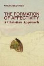 The Formation of Affectivity: A Christian Approach