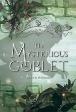 The Mysterious Goblet: Volume 3