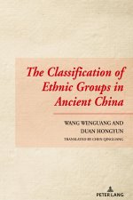 The Classification of Ethnic Groups in Ancient China