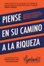 Piense En Su Camino a la Riqueza: Aprenda Los Secretos Para Ganar Dinero Y Aproveche Esta Oportunidad Para Pensar En Su Camino Hacia La Riqueza