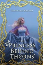 The Princess Behind Thorns
