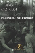 L'Apostolo nell'ombra