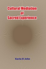 Cultural Mediation of Sacred Experience