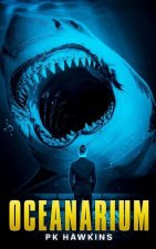Oceanarium: A Deep Sea Thriller