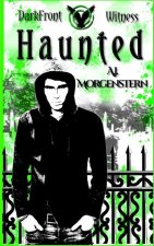 Haunted: DarkFront Witness Book 1