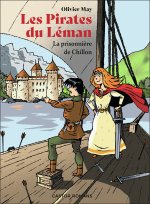 Les pirates du Léman - La prisonnière de Chillon