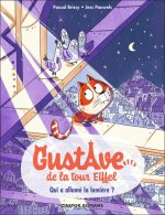 Gustave de la Tour Eiffel -1- Qui a allumé la lumière ?