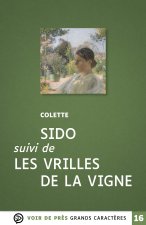 SIDO SUIVI DE LES VRILLES DE LA VIGNE